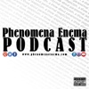 Phenomena Enema Podcast artwork