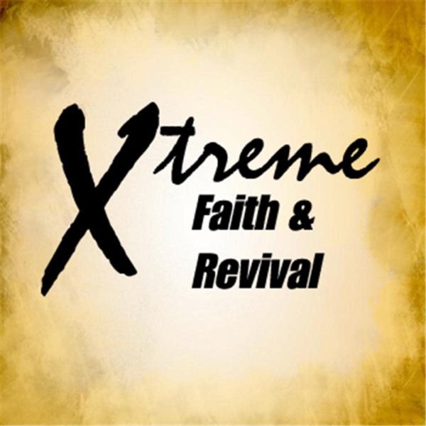 Xtreme Faith & Revival Artwork