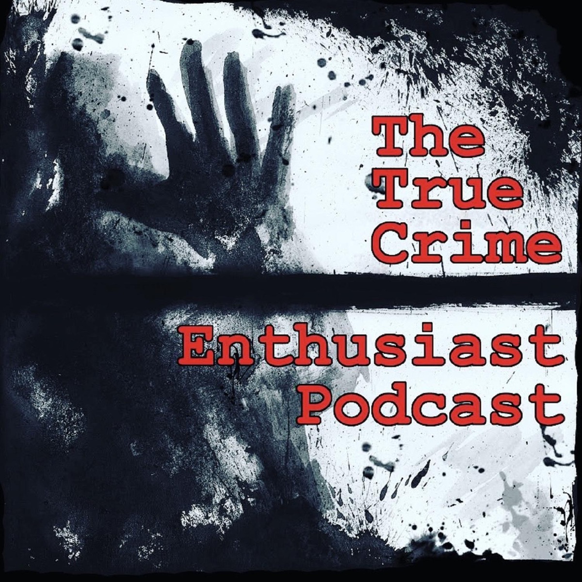 The True Crime Enthusiast Podcast – Podcast