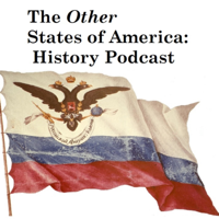 The Other States of America History Podcast podcast