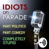 Idiots On Parade, the Too Ugly for TV Podcast artwork