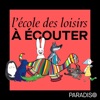 L'école des loisirs à écouter