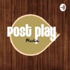 Post Play Media Podcast artwork