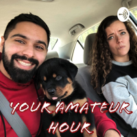 Your Amateur Hour podcast