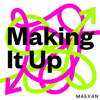 Making It Up Making It Up