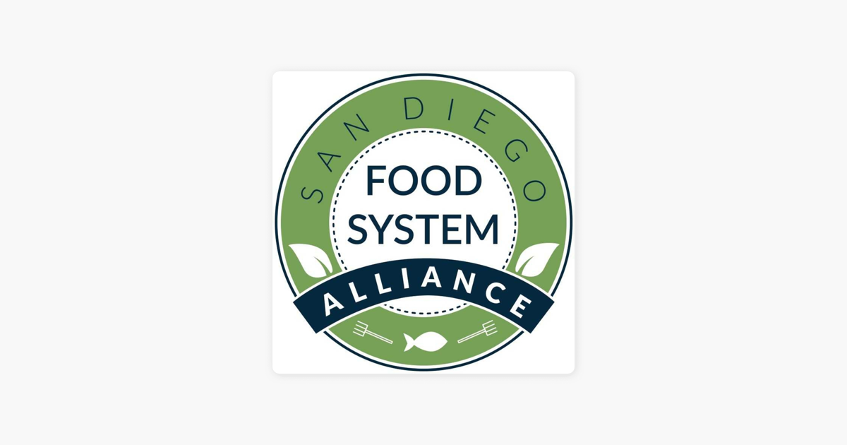 ‎San Diego Food System Alliance on Apple Podcasts