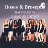 Roses and Brosephs: A Bachelor Nation Podcast  artwork