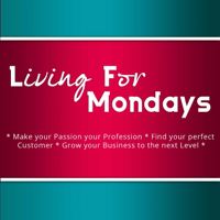 Living For Mondays Podcast Turn Your Blog Into A Profitable Business podcast