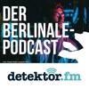 Der Berlinale-Podcast von detektor.fm artwork