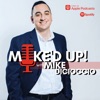 MIKE'D UP! with Mike DiCioccio artwork