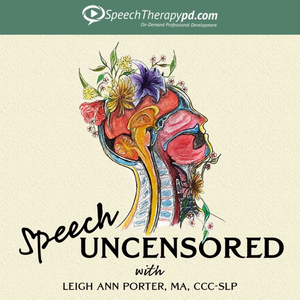 Speech Uncensored: a Speech Pathology Podcast