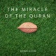 The Miracle of The Quran (Full)