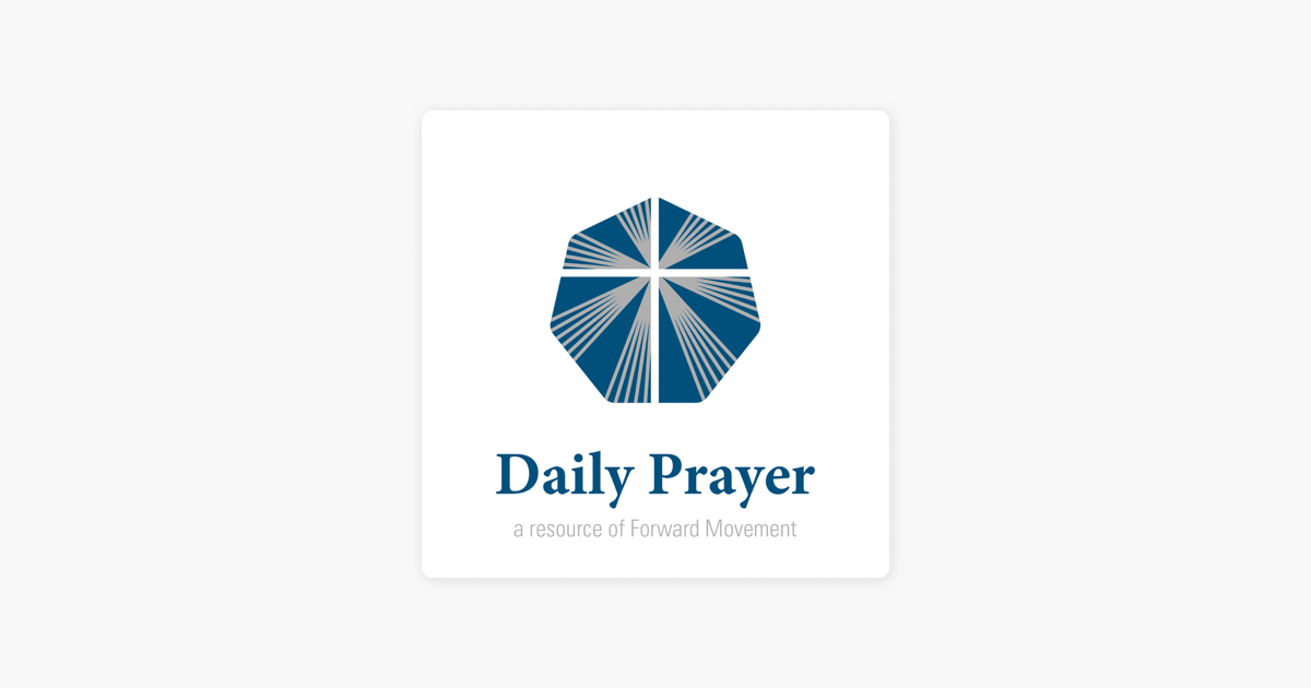‎Daily Prayer from Forward Movement on Apple Podcasts
