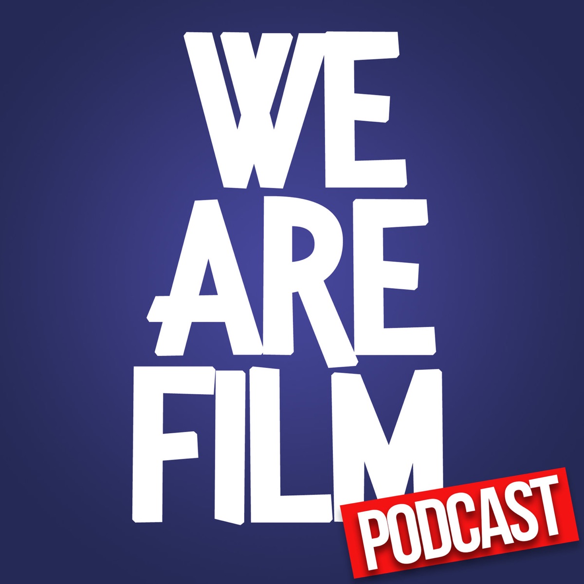 We Are Film Podcast