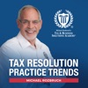 Tax Resolution Practice Trends Podcast artwork