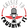"Crisis To Crushin' it" artwork
