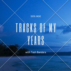 Tracks Of My Years, with Tash Bandara