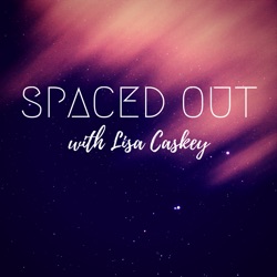 Spaced Out with Lisa Caskey