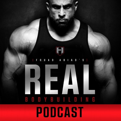 Real Bodybuilding Podcast Real Bodybuilding Podcast