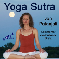 Patanjali Yoga Sutra mit Kommentaren von Sukadev Bretz podcast