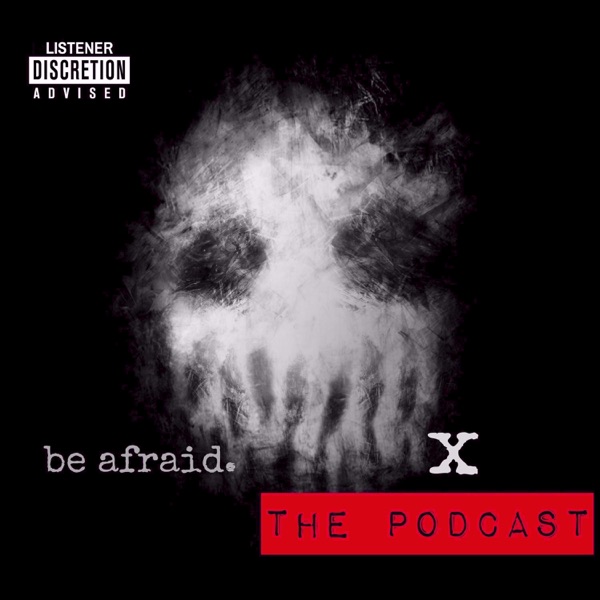 The X Podcast: Paranormal, True Crime & Horror Stories