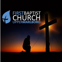 First Baptist Upper Marlboro Podcast podcast