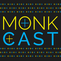 MonkCast podcast