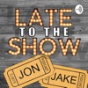 Late To The Show Podcast artwork