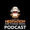 Meditation for Fitness Peeps artwork