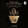 سوا على فنجان قهوة مع مايا