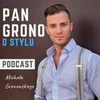 Pan Grono o Stylu podcast