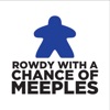 Rowdy with a Chance of Meeples artwork