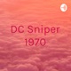 DC Sniper 1970