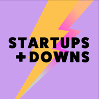Startups and Downs Podcast podcast