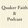 Quaker Faith & Podcast artwork