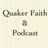 Quaker Faith & Podcast artwork