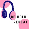 Be Bold, Repeat artwork