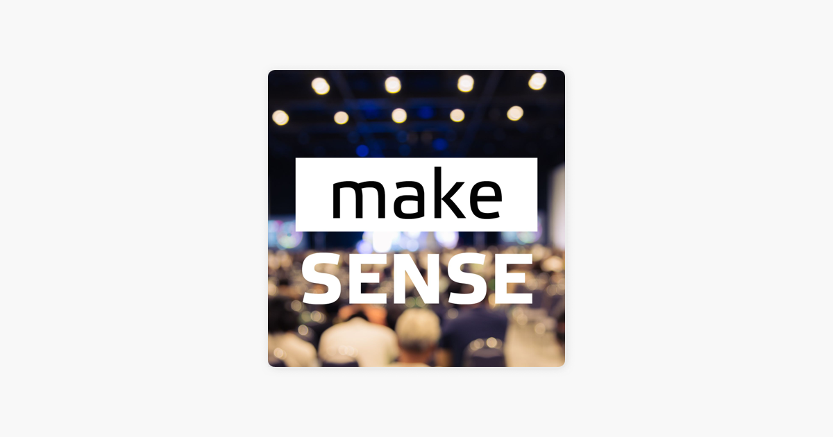 ‎make sense podcast on Apple Podcasts