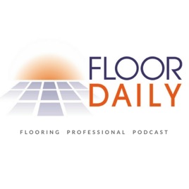 Floor Daily Flooring Professional Podcast Kevin Jones Discusses