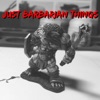 Just Barbarian Things artwork