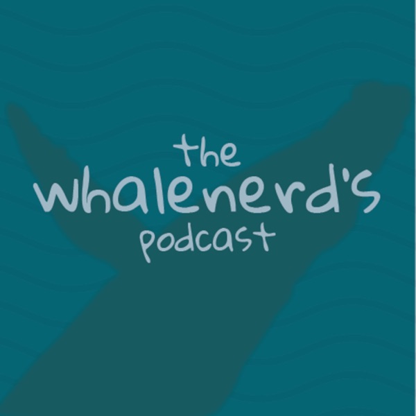 The Whalenerd's Podcast Artwork