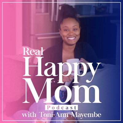 Real Happy Mom Podcast Real Happy Mom Podcast