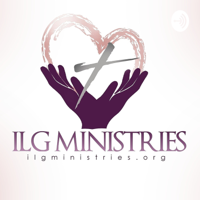 ILG Ministries podcast