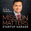 Mission Matters Startup Garage with Adam Torres artwork