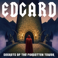 Edgard: Secrets of the Forgotten Tower podcast