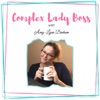 Complex Lady Boss with Amy-Lynn Denham artwork
