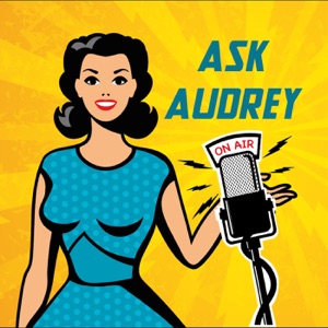 Ask Audrey - Jenni wants to put a tracking device in her cleaning lady, and much more…