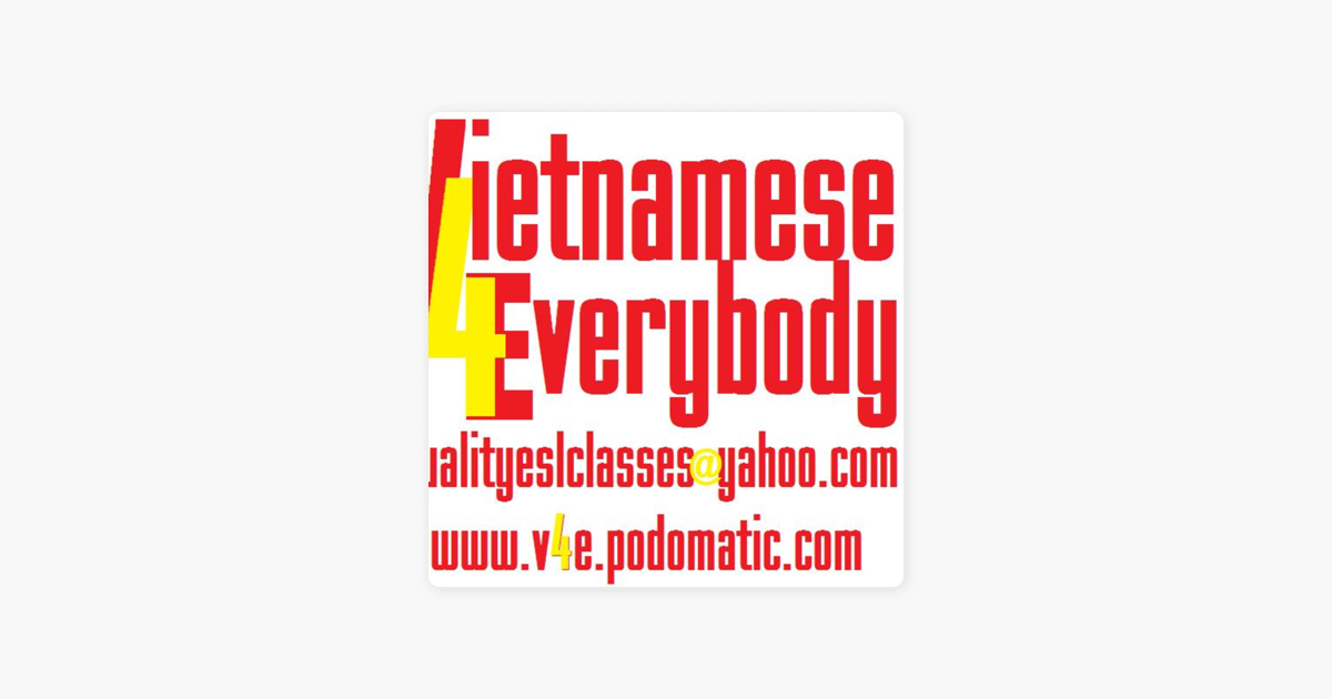 Vietnamese For Everybody S Podcast On Apple Podcasts