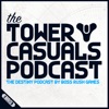 Tower Casuals: The Destiny Podcast artwork
