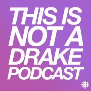 This is not a Drake podcast: trailer